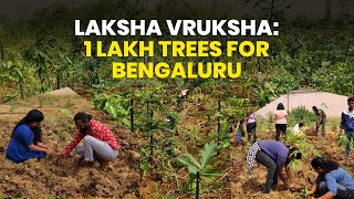 These three organisations came together to plant 1 lakh trees in Bengaluru