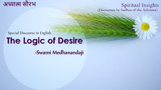 'The Logic of Desire' by Swami Medhanandaji (Ayon Maharaj)