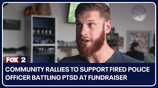 Community rallies to support fired police officer battling PTSD at fundraiser