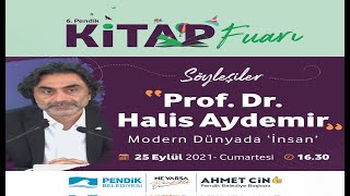 Modern Dünyada İnsan  Prof. Dr. Halis AYDEMİR 6. Pendik Kitap Fuarı 25.09.2021