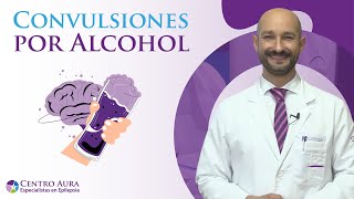 Convulsiones por Alcohol