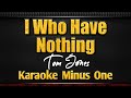 I Who Have Nothing | Karaoke Minus One