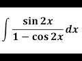 Integral of sin 2x/(1 - cos 2x)