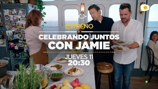 Celebrando juntos con Jamie ¡Estreno en Canal Cocina!