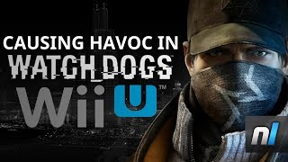 Causing Chaos In Wii U Watch Dogs