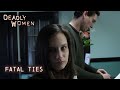 Fatal Ties | Deadly Women S11 E11 - Full Episode | Deadly Women