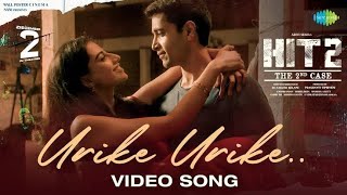 Urike Urike Lyrical Song I From HIT 2 I Adivi Sesh,Meenakshi I (@Musicon2.O )
