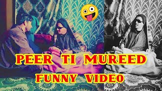 PEER TI MUREED || funny video