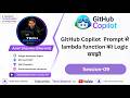 GitHub Copilot  Prompt से lambda function का Logic समझो  | github copilot tutorial  (Ep-09)