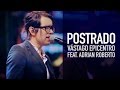 Adrian Roberto, Vástago Epicentro - Postrado (Video Oficial)