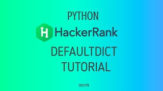 #37 : DefaultDict Tutorial | Hackerrank Python Solutions