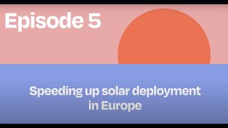 EU Solar Strategy Explained - Episode 5