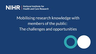 Mobilising research knowledge with members of the public: the challenges and opportunities