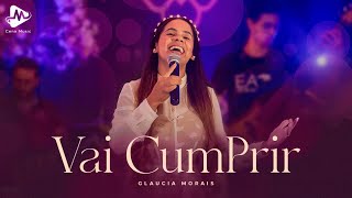 Vai Cumprir - Glaucia Morais (Clipe Oficial)