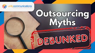 Outsourcing Myths Debunked! What’s Fact vs. Fiction?