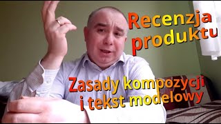 Recenzja produktu: zasady kompozycji oraz tekst modelowy