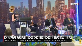 Kerjasama Ekonomi Indonesia-Swedia, Sektor Infrastruktur \u0026 Manufaktur Jadi Prioritas