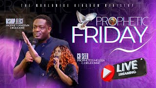 Prophetic Friday W/ Bishop-Elect Prophet Dr. Kervin \u0026 Prophetess Melissa C. Dieudonne