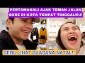 PERTAMAKALI BERSAMA TEMAN2 KELUAR DI KOTA TEMPAT TINGGALKU SORE HARI!! SUASANA NATAL INDAH BANGET!