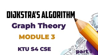 Dijkstra's Algorithm|Graph Theory| MODULE 3 KTU CSE S4 Part I #dijkstra #algorithm #btech #ktu