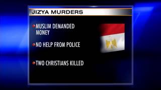 Egypt Christians Killed for Not Paying 'Jizya' Tax