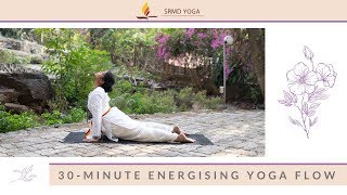 30-Minute Energising Yoga Flow | SRMD Yoga | Home Workout | Follow Along