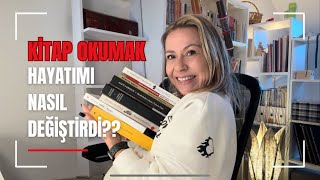 Kitap okumak hayatımı nasıl değiştirdi?