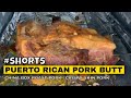 #shorts | Maurie's Puerto Rican Pork Butt in :30 | PERNIL | Crispy Skin Pork | China Box Pork