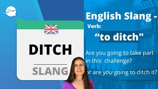 🇬🇧 Slang 1 - DITCH - #short video