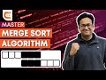 How to Master Merge Sort Algorithm | DSA for Beginners