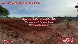 500 ஏக்கர்/இடம் விற்பனைக்கு/திருநெல்வேலி மாவட்டம்/Deivacheyalpuram Village/dj Private Ltd