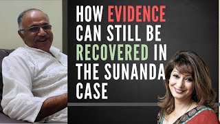 RVS Mani reveals how evidence can still be recovered in the Sunanda Pushkar case