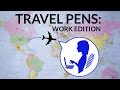 Travel Pens: Work Edition