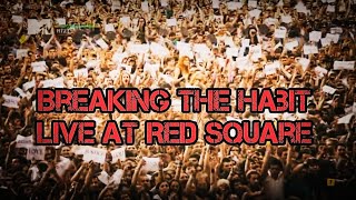 Breaking the Habit Live Lyrics || Linkin Park