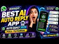 WhatsApp Auto Reply Tutorial 2026 🔥 | Best AI Auto Reply App