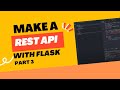 PYTHON - Create a REST API using Flask (Part 3)