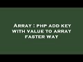 Array : php add key with value to array faster way