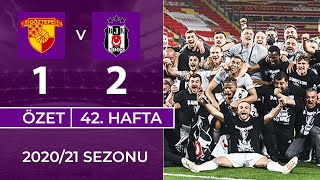 Şampiyonluk Maçı | Göztepe 1-2 Beşiktaş | 42. Hafta - 2020/21