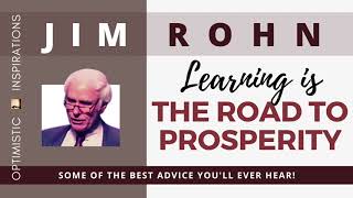 Learning Is The Road To Prosperity By Jim Rohn On Personal Development | Optimistic Inspirations