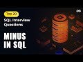 Minus in SQL | Ep - 18 |  Top 20 SQL Interview Questions | GeeksforGeeks