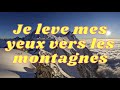 Je lève mes yeux vers les montagnes/ADORATION