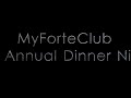 my forte club 1st annual dinner intro video