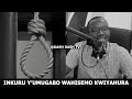 ntuzongera gutinya ibyo utarabona numara kumva iri somo