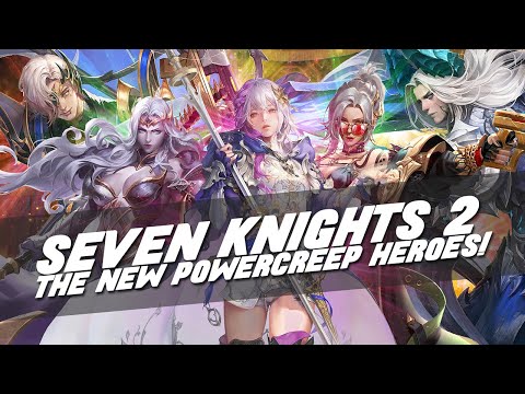 UPCOMING POWERCREEP HEROES! Part 4 of What's To Come! Seven Knights 2