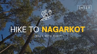 Nagarkot Hike : A Journey to Himalayan Heights | Walk With Rovit |