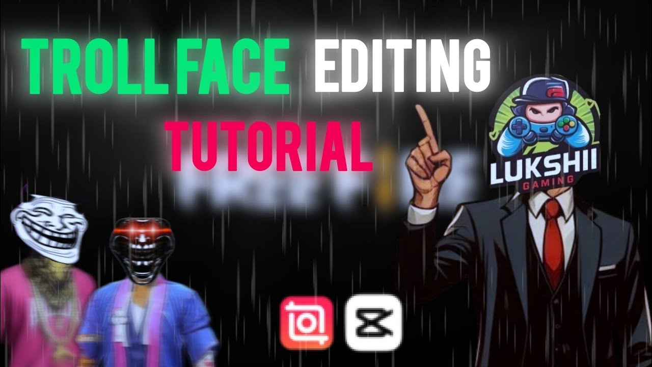 Troll Face Editing Tutorial Free Fire Troll Face Editing How To