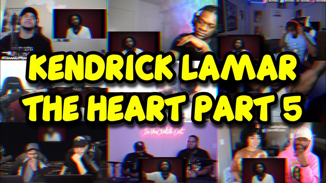 Kendrick Lamar The Heart Part 5 Reaction Mashup Youtube