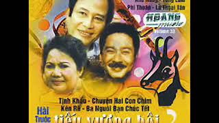 Tiếu vương hội - Ba người bạn chúc tết - Thanh Việt, Phi Thoàn, Khả Năng