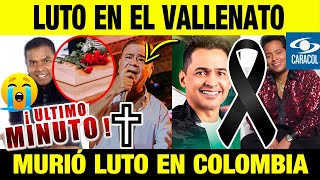 ➕¡ ULTIMA HORA ! luto en colombia Luto HOY Descanse en Paz,  LUTO HOY MUSICA DE LUTO, LUTO VALLENATO