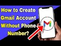 How to Create Gmail Account Without Phone Number